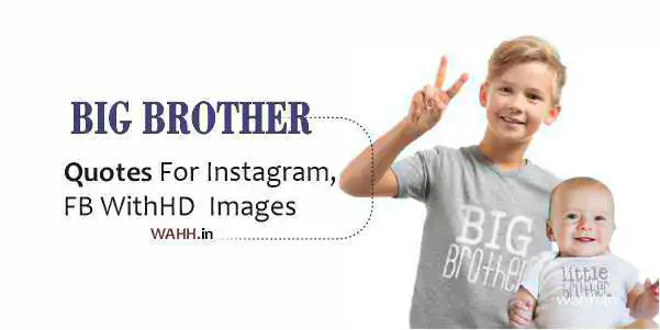 Big Brother Status-Quotes-Captions In Hindi
